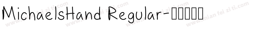 MichaelsHand Regular字体转换